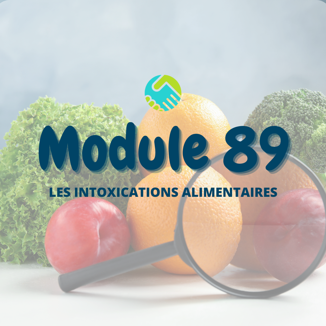 Module 89: Les intoxications alimentaires