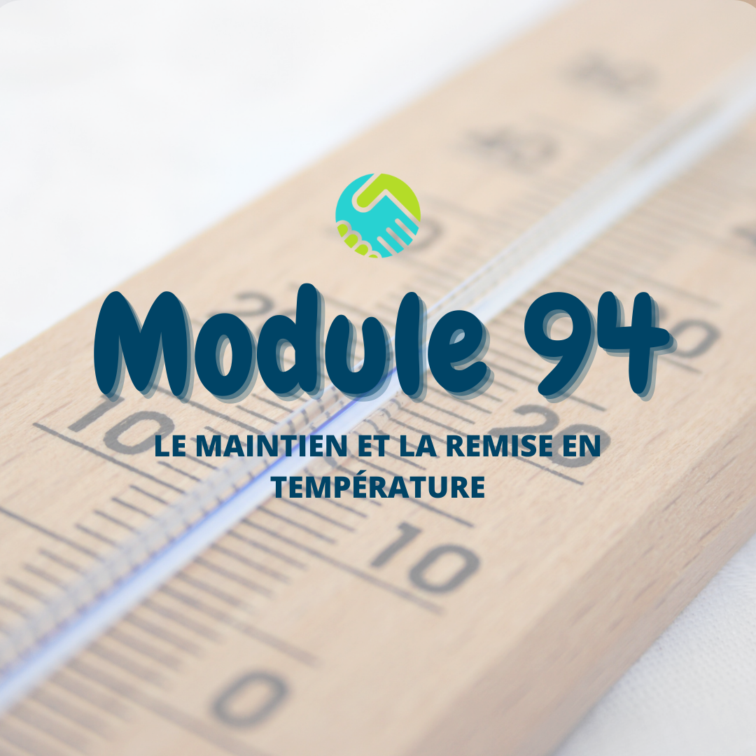 Module 94 : Le maintien et la remise en température