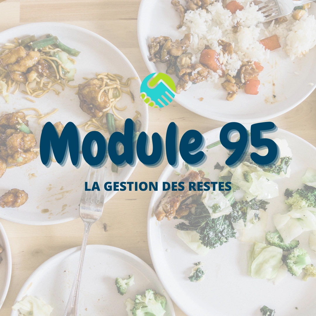 Module 95 : La gestion des restes