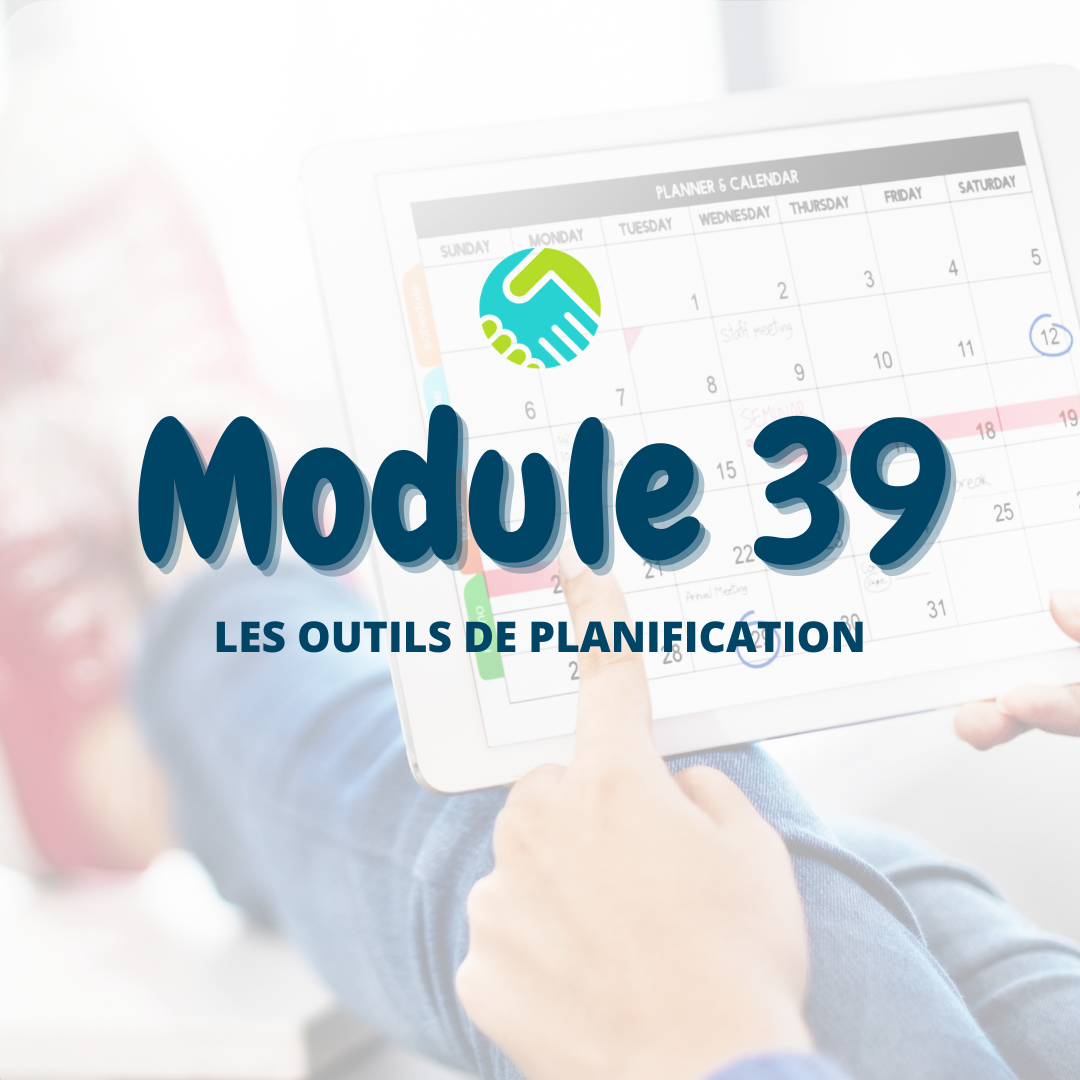 Module 39 : Les outils de planification